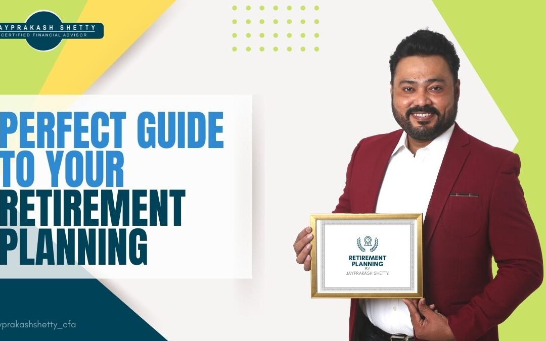 Perfect Guide To Your Retirement Planning