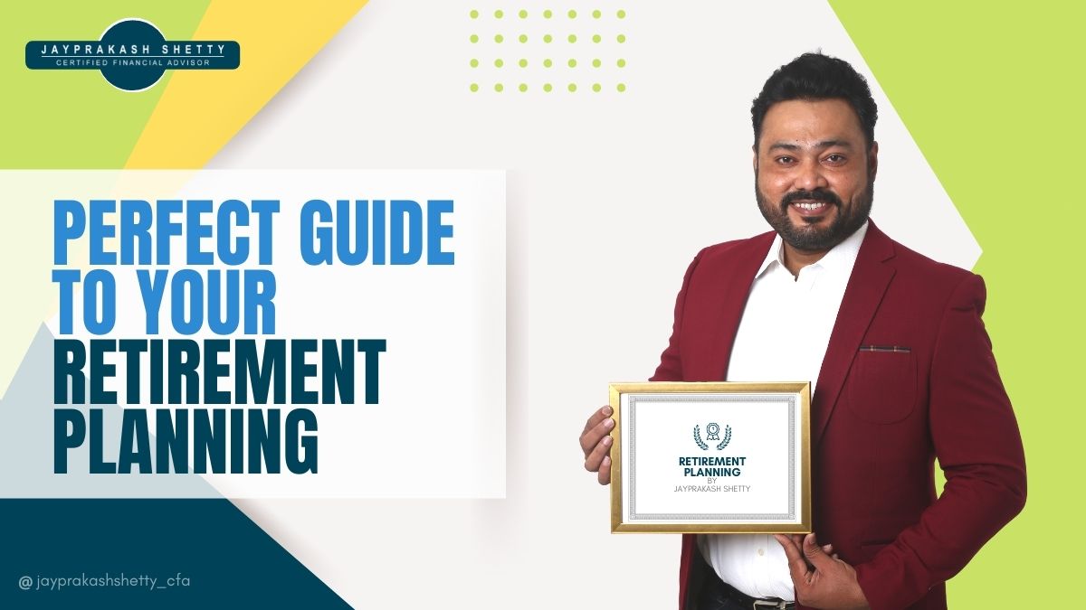 Retirement Planning – by jayprakash shetty Retirement Planning - by jayprakash shetty