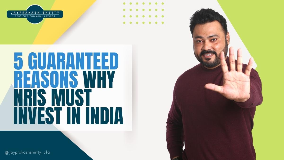 Why NRIs must invest in India – Jayprakash Shety Why NRIs must invest in India - Jayprakash Shety