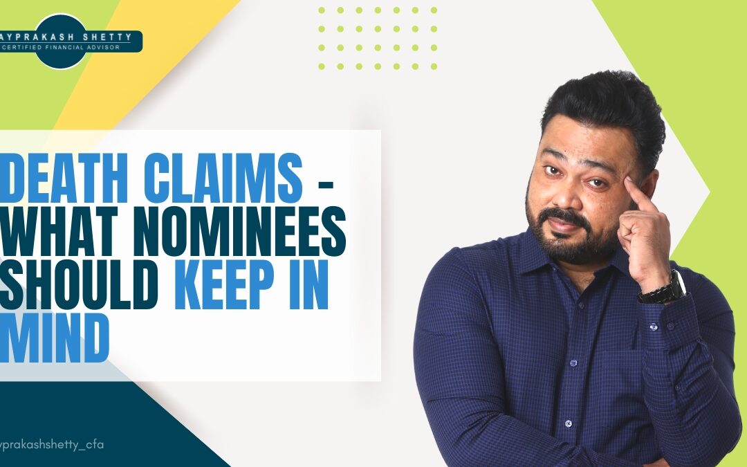 Life Insurance Death Claims: What Nominees Should Keep In Mind